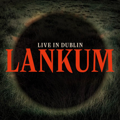 LANKUM - LIVE IN DUBLIN VINYL (LP)