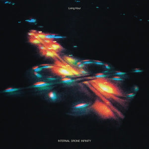LIVING HOUR - INTERNAL DRONE INFINITY VINYL (LTD. ED. ORANGE CRUSH)