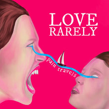 LOVE RARELY - PAIN TRAVELS VINYL (LTD. ED. PINK W/ WHITE SPLATTER)