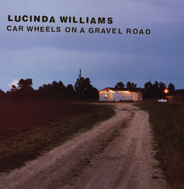 LUCINDA WILLIAMS - CAR WHEELS ON A GRAVEL ROAD VINYL RE-ISSUE (LTD. ED. YELLOW)