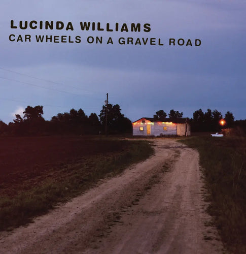 LUCINDA WILLIAMS - CAR WHEELS ON A GRAVEL ROAD VINYL RE-ISSUE (LTD. ED. YELLOW)