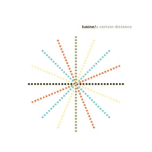 LUSINE - A CERTAIN DISTANCE VINYL RE-ISSUE (LTD. ED. TRANSPARENT ORANGE & TEAL 2LP W/ OBI-STRIP)