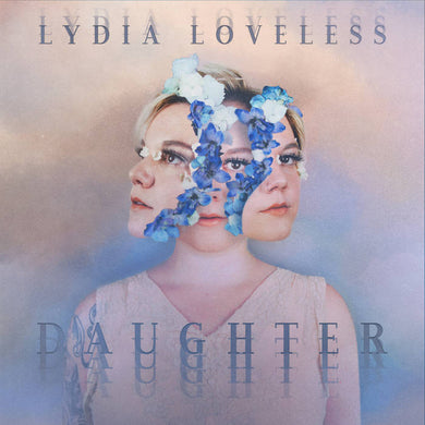 LYDIA LOVELESS - DAUGHTER VINYL RE-ISSUE (LTD. ED. OPAQUE PINK)