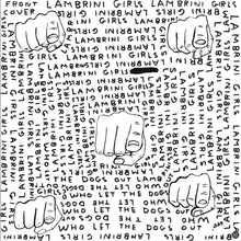 LAMBRINI GIRLS -  WHO LET THE DOGS OUT VINYL (LTD. ED. 'SLUTCORE VERSION FOR KIDS WHO CAN’T READ GOOD' LP)