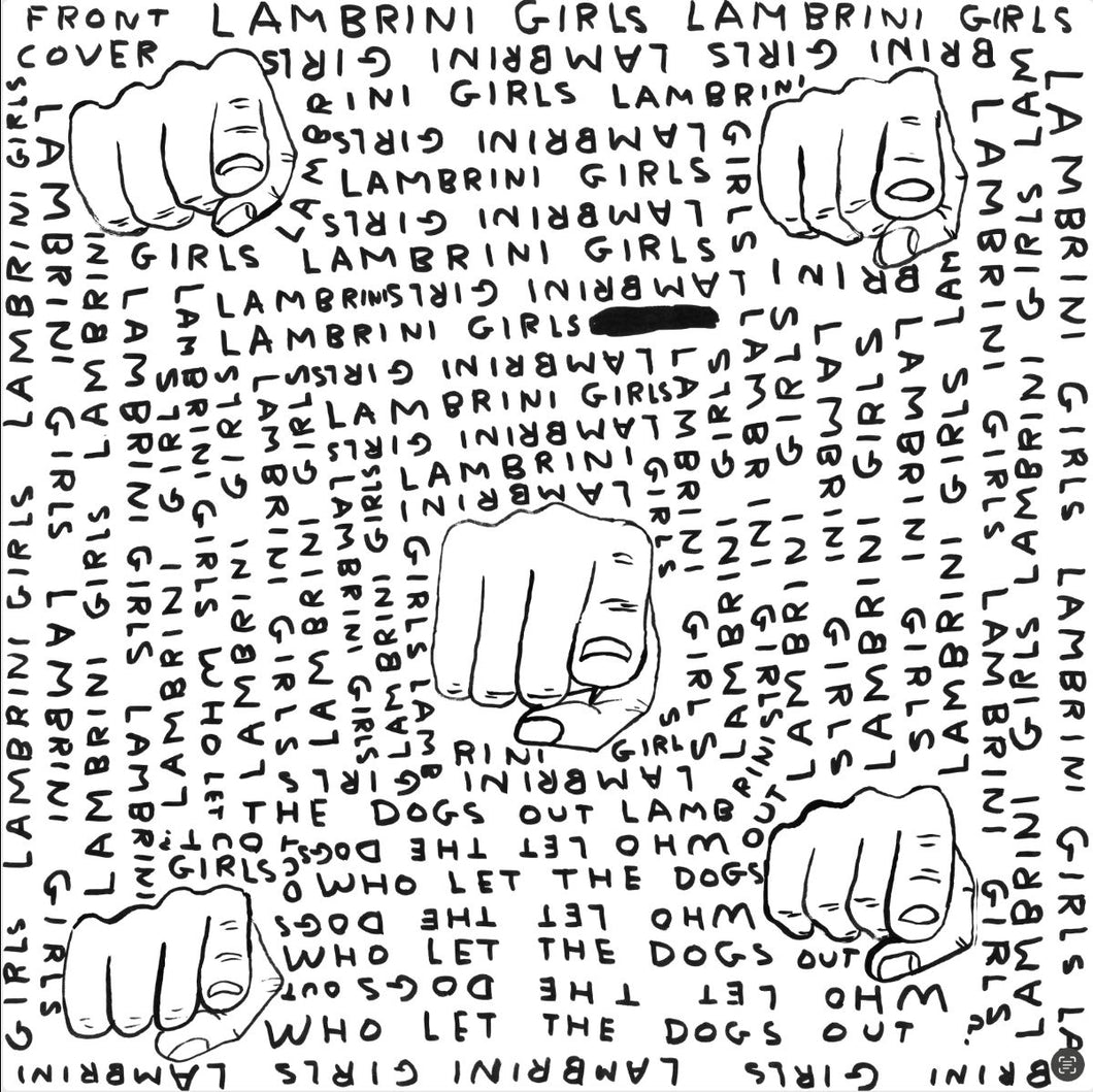 LAMBRINI GIRLS -  WHO LET THE DOGS OUT VINYL (LTD. ED. 'SLUTCORE VERSION FOR KIDS WHO CAN’T READ GOOD' LP)