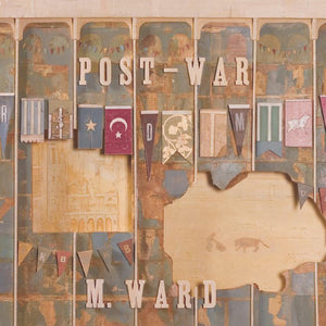 M. WARD - POST-WAR VINYL RE-ISSUE (LTD. ED. OPAQUE BROWN)