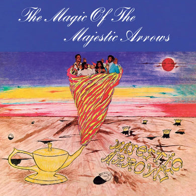 MAJESTIC ARROWS - THE MAGIC OF THE MAJESTIC ARROWS VINYL RE-ISSUE (LTD. ED. 'ANOTHER BLUE SKY')