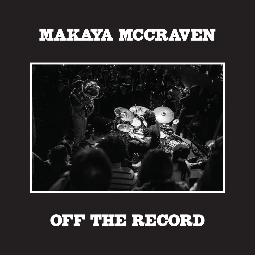 MAKAYA MCCRAVEN - OFF THE RECORD VINYL (2LP)