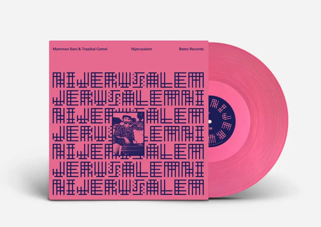 MAMMAN SANI & TROPIKAL CAMEL - NIJERUSALEM VINYL (LTD. ED. VARIANTS)