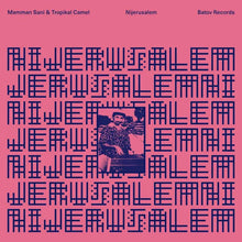 MAMMAN SANI & TROPIKAL CAMEL - NIJERUSALEM VINYL (LTD. ED. VARIANTS)