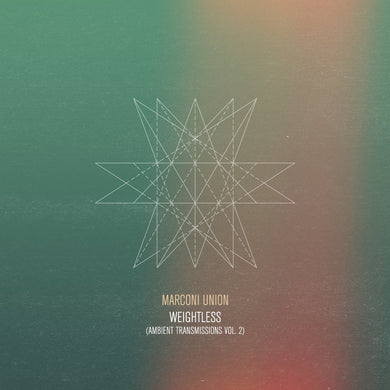 MARCONI UNION - WEIGHTLESS (AMBIENT TRANSMISSIONS VOL.2) VINYL (LTD. ED. GREEN)