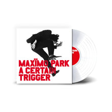 MAXÏMO PARK - A CERTAIN TRIGGER VINYL (LTD. 20TH ANN. ED. WHITE)