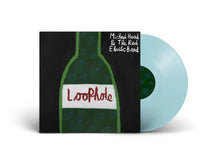 MICHAEL HEAD & THE RED ELASTIC BAND - LOOPHOLE VINYL (LTD. ED. LIGHT BLUE)