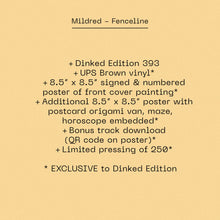 mildred - FENCELINE VINYL (SUPER LTD. 'DINKED' ED. *SIGNED* VARIANTS)
