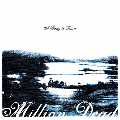 MILLION DEAD - A SONG TO RUIN VINYL RE-ISSUE (LTD. ED. PINK)
