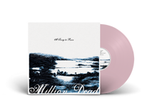 MILLION DEAD - A SONG TO RUIN VINYL RE-ISSUE (LTD. ED. PINK)