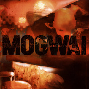 MOGWAI - ROCK ACTION VINYL RE-ISSUE (LTD. ED. TRANSPARENT RED)