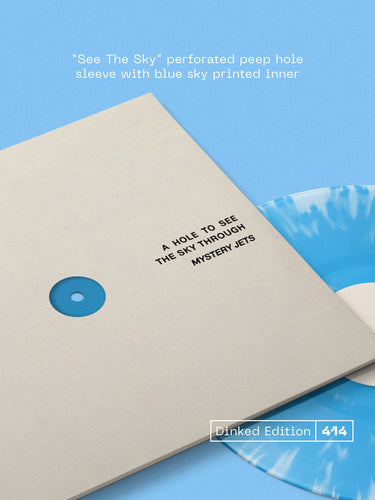 MYSTERY JETS - A HOLE TO SEE THE SKY THROUGH VINYL (SUPER LTD. 'DINKED' ED. BLUE & WHITE 'SKY BURST' LP W/ *SIGNED* A6 DIE-CUT POSTCARD & 'SEE THE SKY' PERFORATED PEEP HOLE SLEEVE)