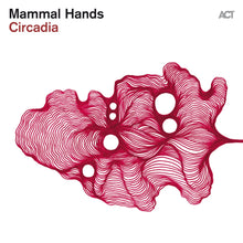 MAMMAL HANDS - CIRCADIA VINYL (LTD. ED. VARIANTS)