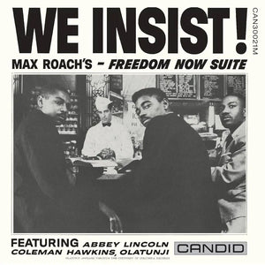 MAX ROACH - WE INSIST (MONO) VINYL RE-ISSUE (180G LP)