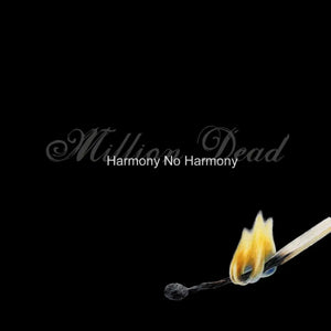 MILLION DEAD - HARMONY NO HARMONY VINYL (LTD. 20TH ANN. ED. BLUE 2LP)