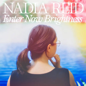 NADIA REID - ENTER NOW BRIGHTNESS VINYL (LTD. ED. PINK LP W/ HANDWRITTEN NOTE)