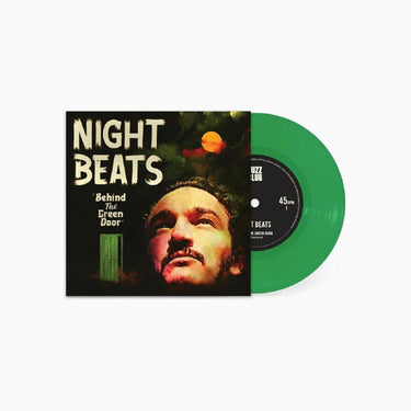 NIGHT BEATS - BEHIND THE GREEN DOOR VINYL (LTD. INDIE ED. GREEN 7")