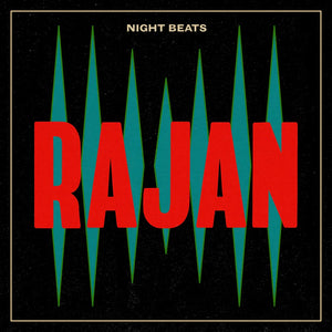 NIGHT BEATS - RAJAN VINYL RE-ISSUE (LTD. ED. 180G JADE GREEN)