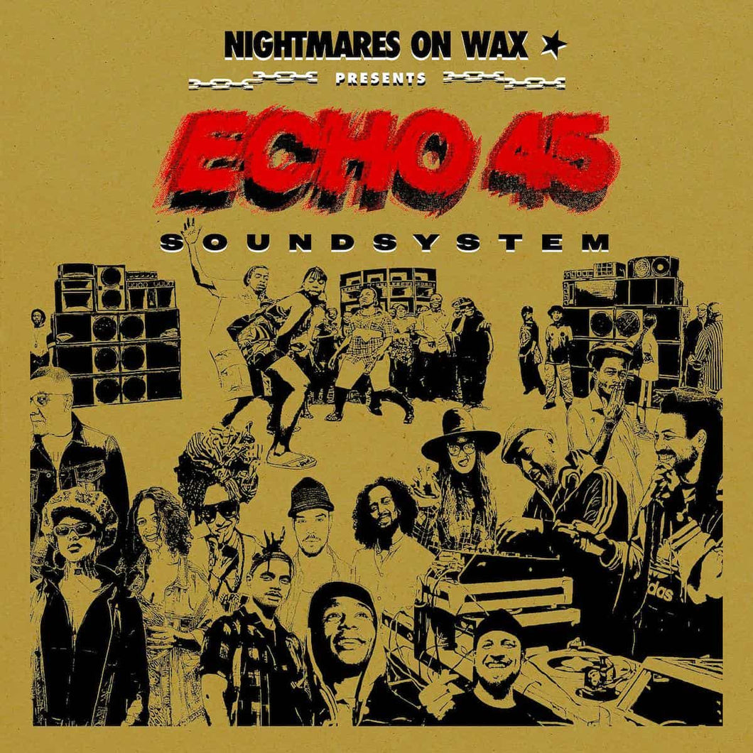 NIGHTMARES ON WAX - ECHO45 SOUND SYSTEM VINYL (LTD. ED. GOLD 2LP)