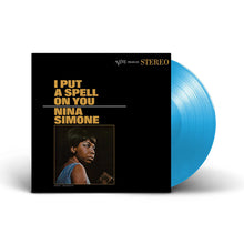 NINA SIMONE - I PUT A SPELL ON YOU VINYL RE-ISSUE (LTD. ED. BLUE)