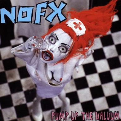 NOFX - PUMP UP THE VALUUM VINYL RE-ISSUE (LP)