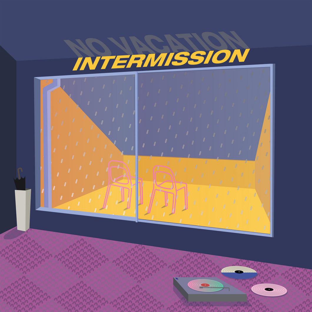 NO VACATION - INTERMISSION VINYL RE-ISSUE (LTD. ED. PINK + YELLOW 12