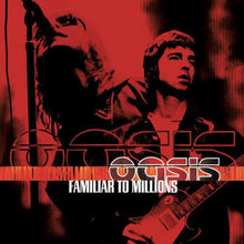OASIS - FAMILIAR TO MILLIONS VINYL (LTD. ED. 3LP TRI-FOLD)