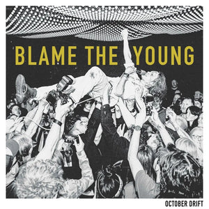 OCTOBER DRIFT - BLAME THE YOUNG VINYL (LTD. ED. TRI-COLOUR)