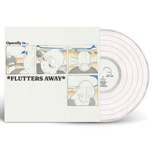 OPERELLY - *FLUTTERS AWAY* / HANDWRITING PRACTICE NO. 1 VINYL (LTD. ED. ULTRA CLEAR)