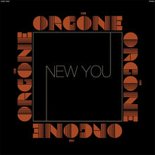 ORGONE - NEW YOU VINYL (LTD. ED. NATURAL W/ BLACK SWIRL 2LP)