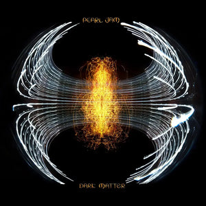 PEARL JAM - DARK MATTER VINYL (SUPER LTD. ED. 'RSD' YELLOW & BLACK GHOSTLY GATEFOLD)