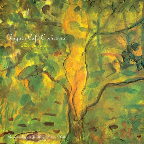 PENGUIN CAFE ORCHESTRA - WHEN IN ROME… VINYL RE-ISSUE (LTD. ED. GREEN 2LP)