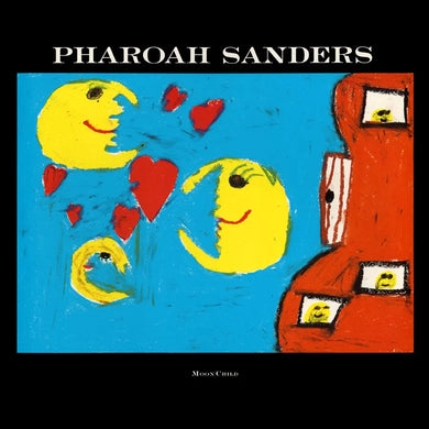 PHAROAH SANDERS - MOON CHILD VINYL RE-ISSUE (SUPER LTD. NUMBERED ED. 180G MARBLED GOLD & ORANGE)