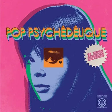POP PSYCHÉDÉLIQUE (LES EXTRAS) (VARIOUS ARTISTS) VINYL (SUPER LTD. 'RSD'ED. CLEAR)