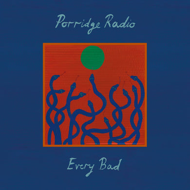 PORRIDGE RADIO - EVERY BAD (DELUXE) VINYL (SUPER LTD. 'NAD' ED. FLAME ORANGE OPAQUE 2LP)
