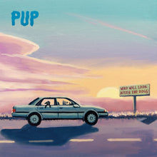 PUP - WHO WILL LOOK AFTER THE DOGS VINYL (LTD. INDIES ED. VARIANTS)