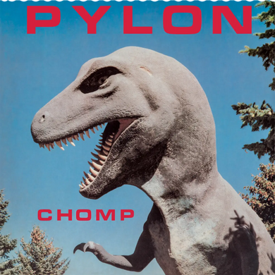 PYLON - CHOMP VINYL RE-ISSUE (LTD. ED. MULTI-COLOUR SPLATTER)