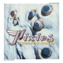 PIXIES - TROMPE LE MONDE VINYL (SUPER LTD. 'DINKED INT.' SKY BLUE LP W/ OBI STRIP + BONUS 7” FT. UNRELEASED TRACKS)