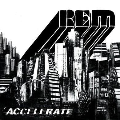 R.E.M. - ACCELERATE VINYL RE-ISSUE (180G LP)