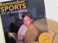 REMEMBER SPORTS - ALL OF SOMETHING VINYL RE-ISSUE (LTD. ED. TRANSPARENT CARAMEL)