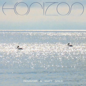 RESAVOIR & MATT GOLD - HORIZON VINYL (LTD. INDIES EXC. ED. GREEN)