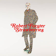 ROBERT FORSTER - STRAWBERRIES VINYL (LTD. ED. RED)