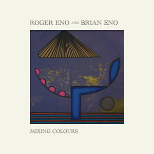 ROGER & BRIAN ENO - MIXING COLOURS VINYL RE-ISSUE (LTD. ED. PINK & BLUE 2LP GATEFOLD)