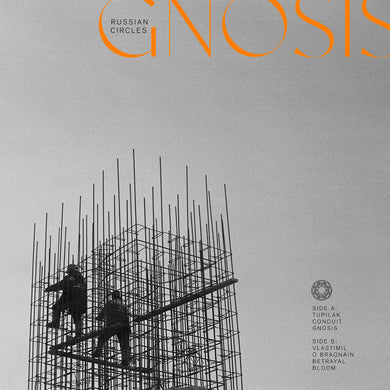 RUSSIAN CIRCLES - GNOSIS VINYL RE-ISSUE (LTD. ED. ORANGE W/ BLACK SPLATTER GATEFOLD)